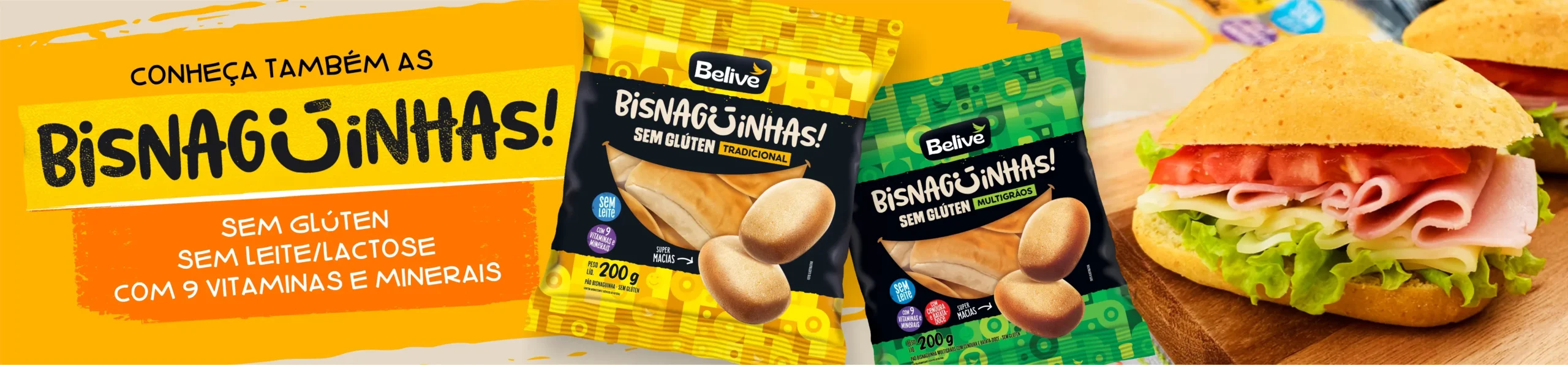 Banner Conheça também as Bisnaguinhas Saudáveis Sem Glúten Sem Leite Belive